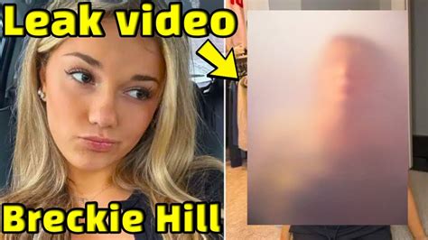 breckie shower|Breckie Hill says shower video was leaked by her ex。